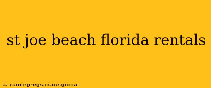 st joe beach florida rentals