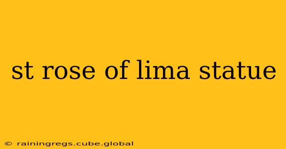 st rose of lima statue