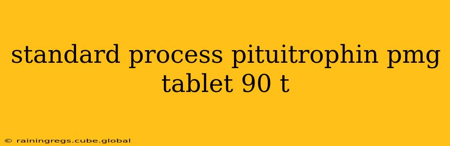 standard process pituitrophin pmg tablet 90 t