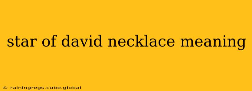 star of david necklace meaning
