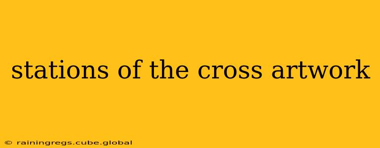 stations of the cross artwork