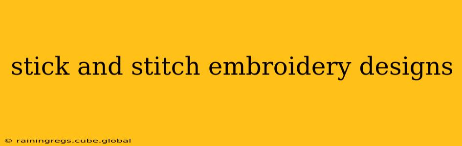 stick and stitch embroidery designs