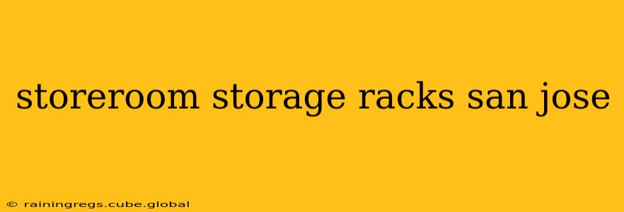 storeroom storage racks san jose