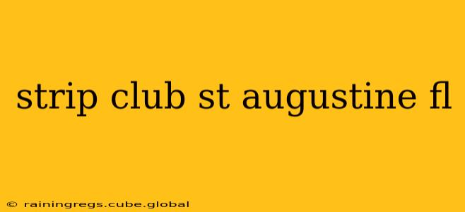 strip club st augustine fl strip club st augustine fl