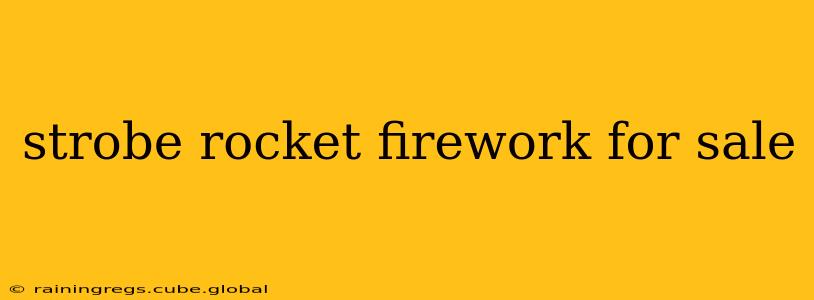 strobe rocket firework for sale