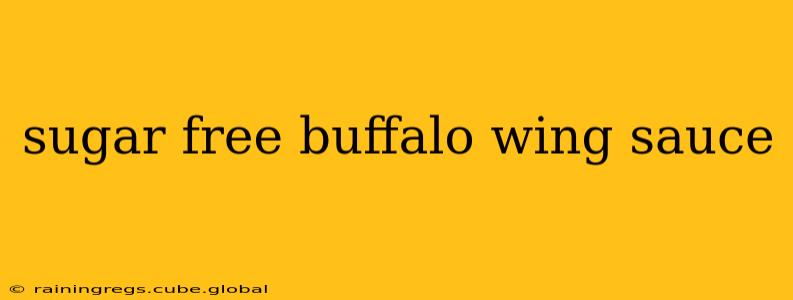 sugar free buffalo wing sauce