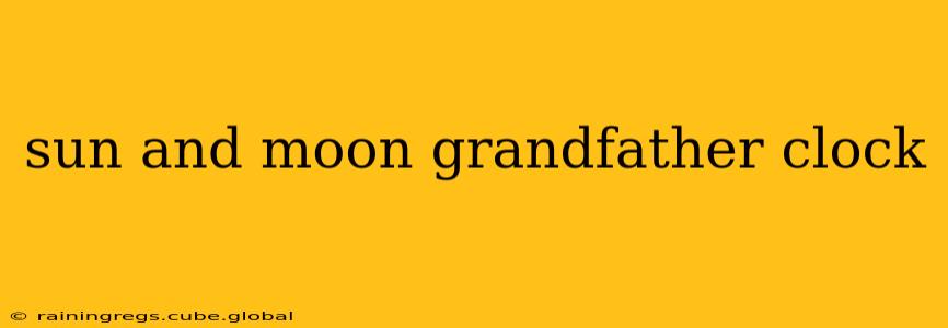 sun and moon grandfather clock