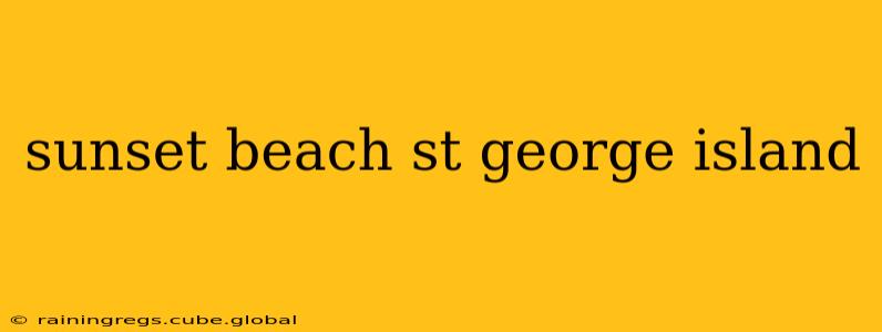 sunset beach st george island