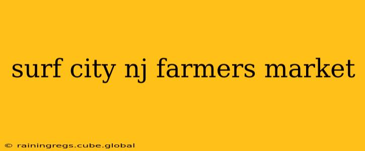 surf city nj farmers market