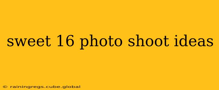 sweet 16 photo shoot ideas
