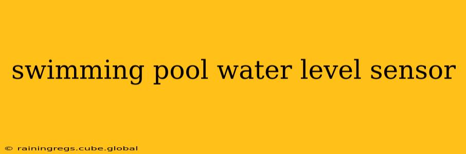 swimming pool water level sensor