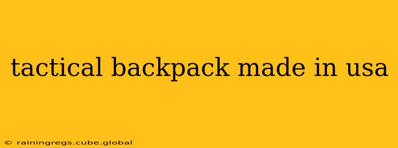 tactical backpack made in usa
