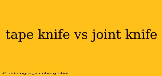 tape knife vs joint knife