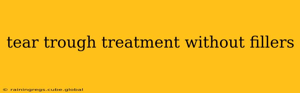 tear trough treatment without fillers