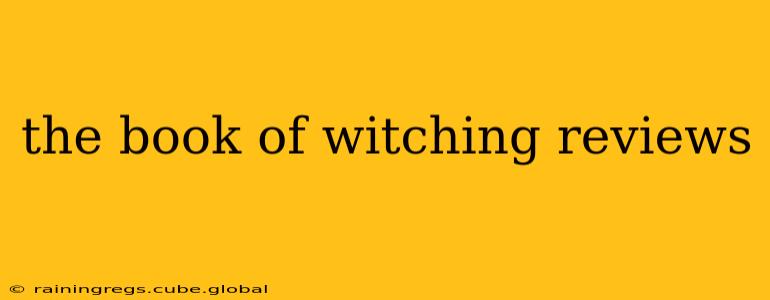 the book of witching reviews