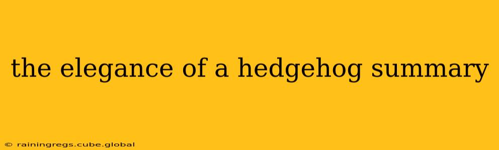 the elegance of a hedgehog summary