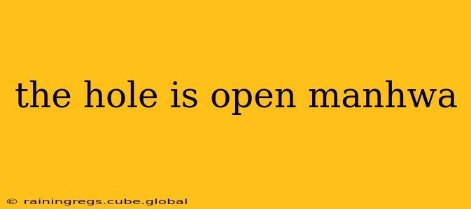 the hole is open manhwa