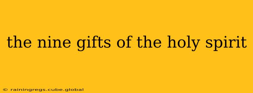 the nine gifts of the holy spirit