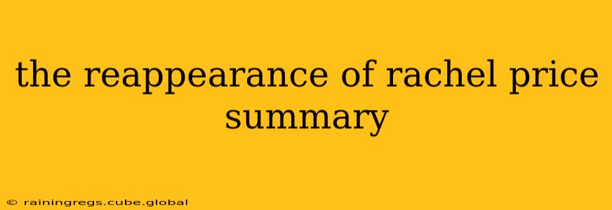 the reappearance of rachel price summary