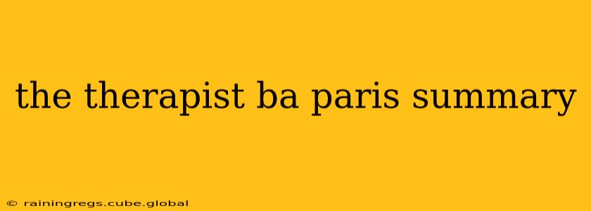 the therapist ba paris summary