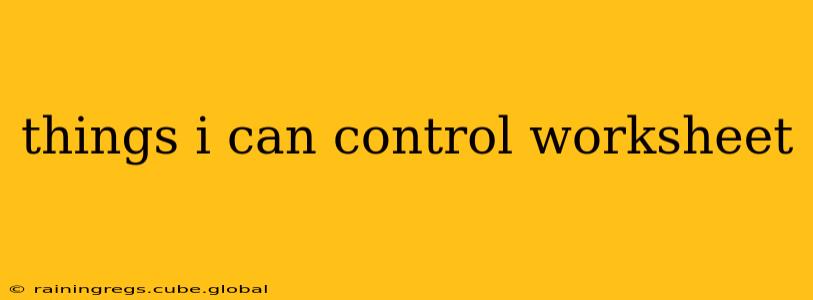 things i can control worksheet