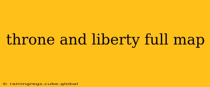 throne and liberty full map