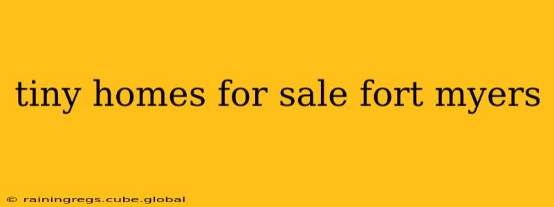 tiny homes for sale fort myers