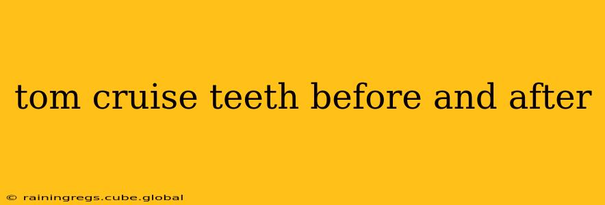 tom cruise teeth before and after