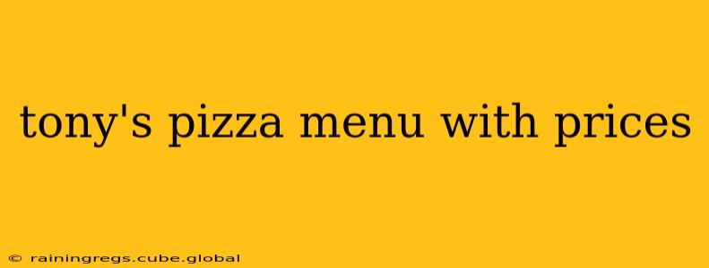 tony's pizza menu with prices