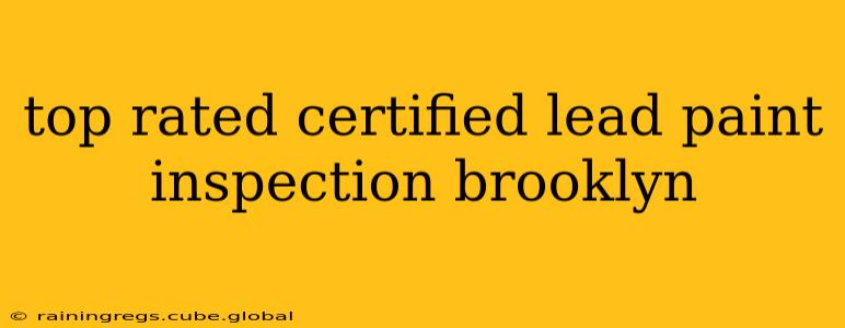top rated certified lead paint inspection brooklyn