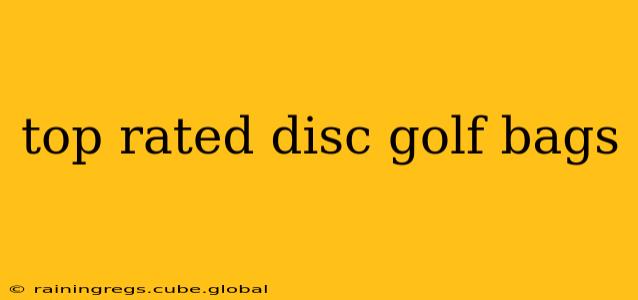 top rated disc golf bags