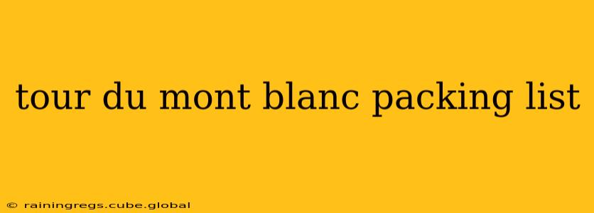 tour du mont blanc packing list