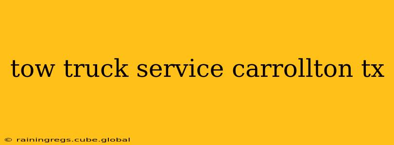 tow truck service carrollton tx