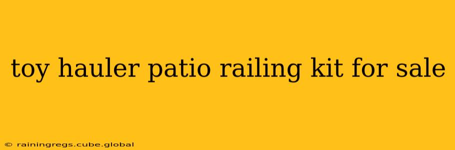 toy hauler patio railing kit for sale