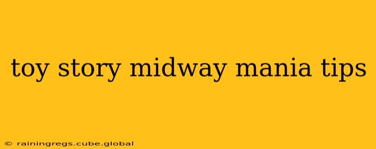 toy story midway mania tips