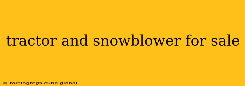 tractor and snowblower for sale