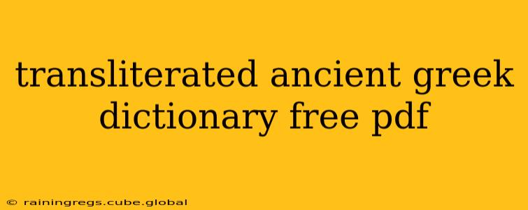 transliterated ancient greek dictionary free pdf