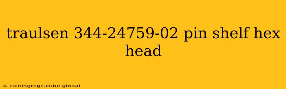 traulsen 344-24759-02 pin shelf hex head