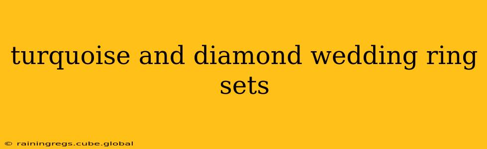 turquoise and diamond wedding ring sets