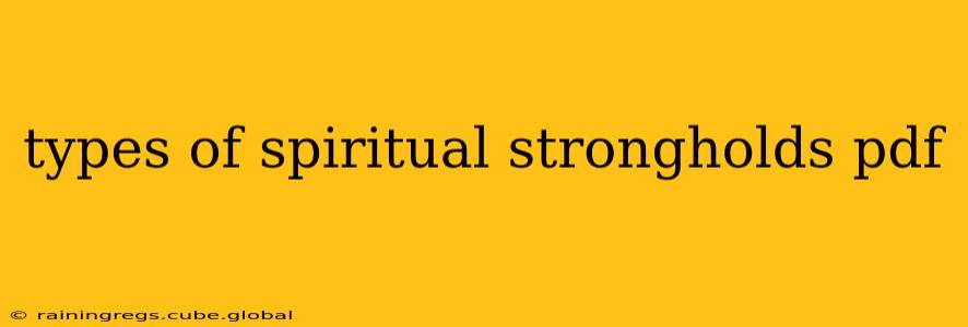 types of spiritual strongholds pdf