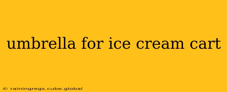 umbrella for ice cream cart