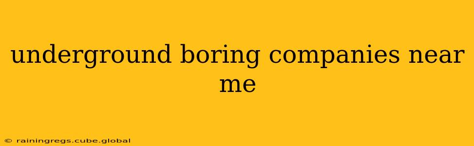 underground boring companies near me