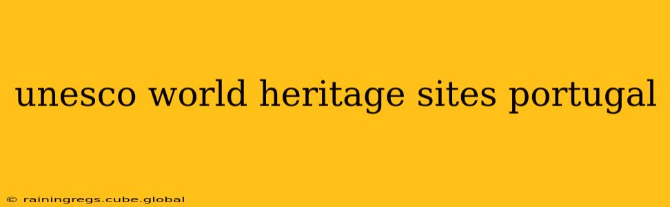 unesco world heritage sites portugal