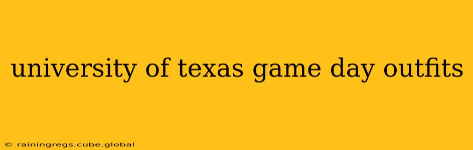 university of texas game day outfits