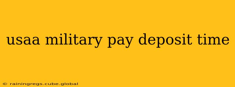 usaa military pay deposit time