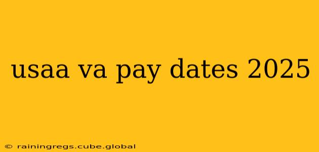 usaa va pay dates 2025