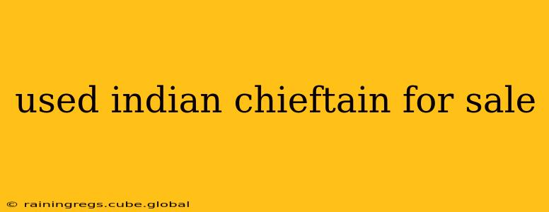 used indian chieftain for sale