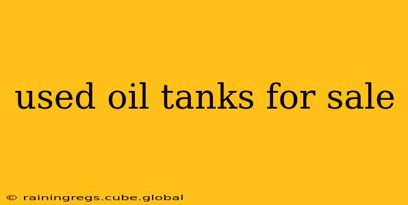 used oil tanks for sale