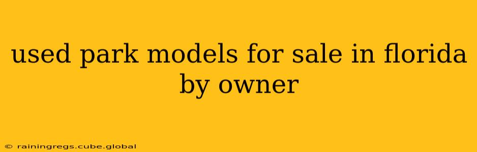 used park models for sale in florida by owner