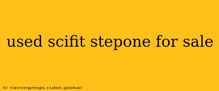 used scifit stepone for sale